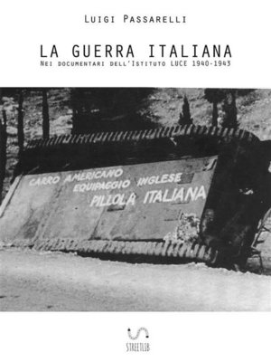 cover image of La Guerra Italiana. Nei documentari dell'Istituto LUCE 1940-1943